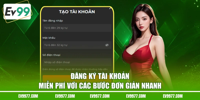 Đăng ký tài khoản miễn phí với các bước đơn giản nhanh