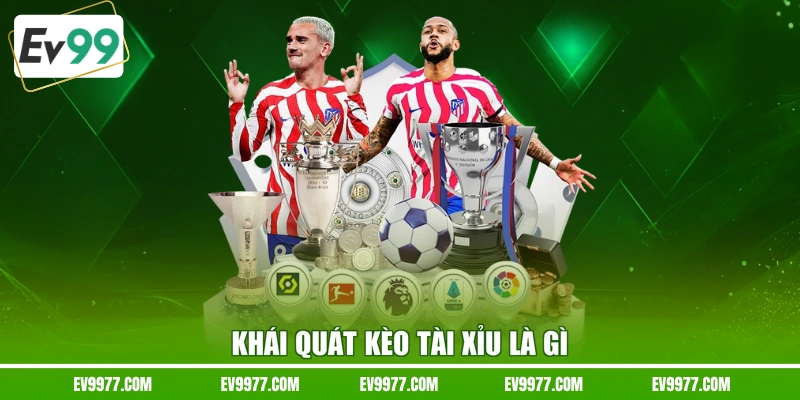 Khái quát kèo tài xỉu là gì