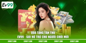 quà tặng tân thủ EV99