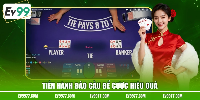 Tiến hành đảo cầu để cược hiệu quả
