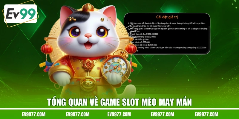 Tổng quan về game slot Mèo May Mắn