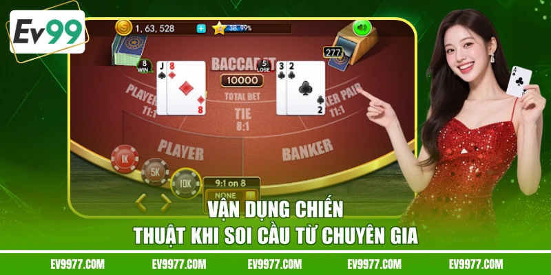 Vận dụng chiến thuật khi soi cầu từ chuyên gia
